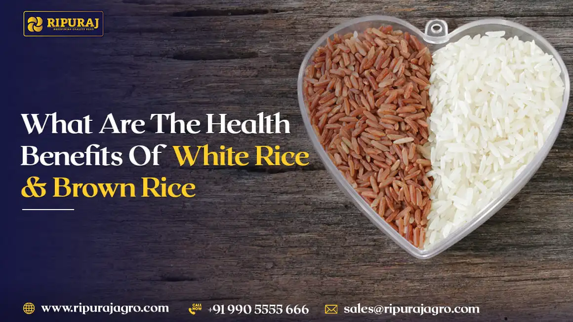 What Are The Health Benefits Of White Rice And Brown Rice.webp